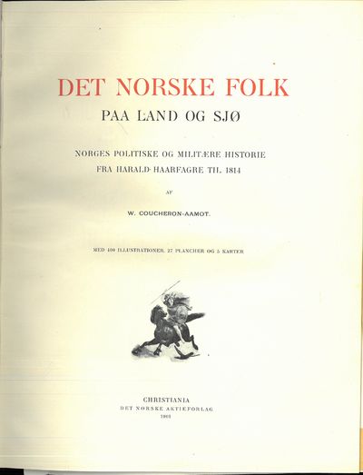 Det norske folk paa land og sjø. norges politiske…