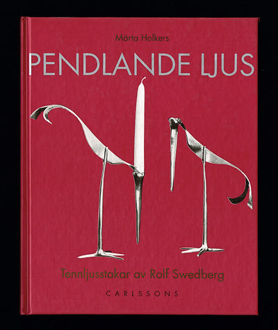 Pendlande ljus. Tennljusstakar av Rolf Swedberg.