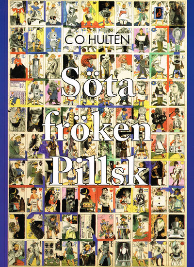 Söta Fröken Pillsk och alla de andra.