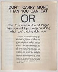 Don't Carry More Than You Can Eat, Or, How To Survive A Little Bit Longer Than You Will If You Keep On Doing What You're Doing Right Now - 