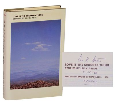 Love is the Crooked Thing (Signed First Edition)