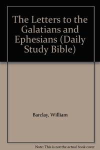 image of The Letters to the Galatians and Ephesians (Daily Study Bible)
