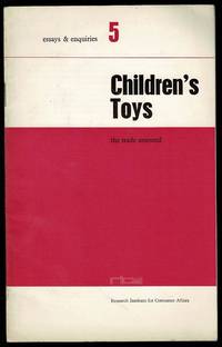 Children's Toys: The Trade Assessed (Essays & Enquiries 5)