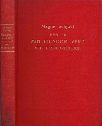 Hva er min eiendom verd ved ekspropriasjon.
