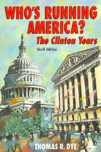 Who's Running America? the Clinton Years
