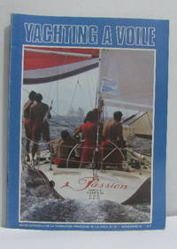 Yachting &agrave; Voile Revue Officielle De La F&eacute;d&eacute;ration Fran&ccedil;aise De La Voile N&deg;76 Nov.82 - 