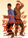 A-Z of Behaving Badly by Simon Nye - 1995