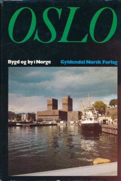 Oslo. I serien Bygd og by i Norge. Under…