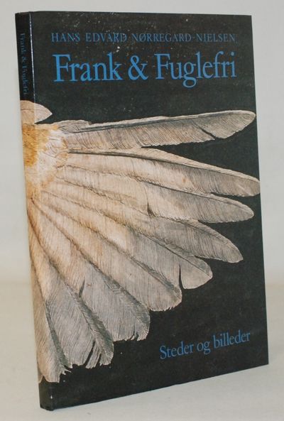 Frank & fuglefri - steder og billeder.
