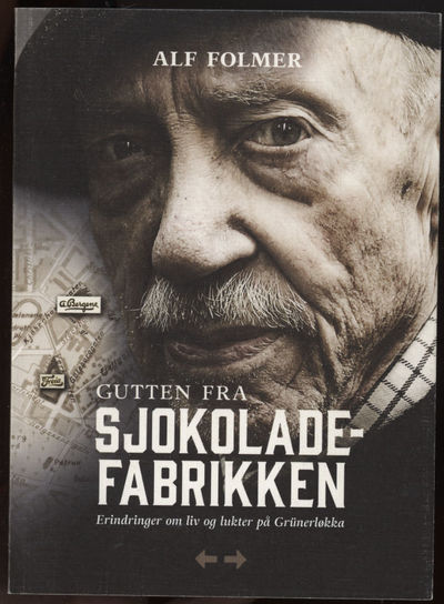 Sjokoladefabrikken. Erindringer om liv og lukter…
