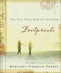 Footprints: The True Story behind the Poem That Inspired Millions by Margaret Fishback Powers - 2006-06-02