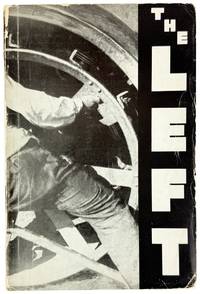 The Left: A Quarterly Review of Radical & Experimental Art. Spring 1931: Volume 1, No. 1