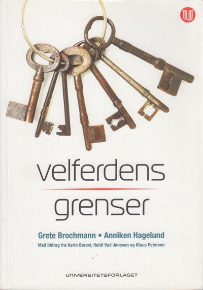 Velferdens grenser. Innvandringspolitikk og…