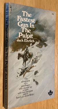 Fastest Gun in the Pulpit by Jack Ehrlich - May 1, 1972