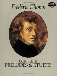 The Complete Preludes & Etudes: For Solo Piano