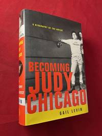 cover of Becoming Judy Chicago: A Biography of the Artist (SIGNED BOOKPLATE w/ ADVANCE PROSPECTUS)