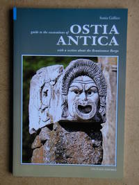 Guide to the Excavations of Ostia Antica with a Section About the Renaissance Borgo.