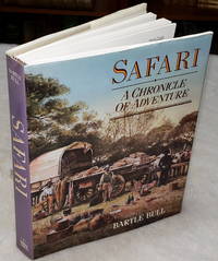 Safari:  A Chronicle of Adventure by Bull, Bartle