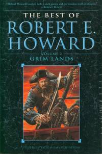 The Best of Robert E. Howard - Vol. 2 Grim Lands
