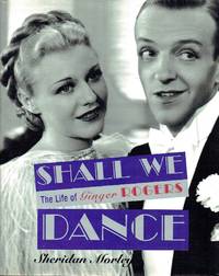 image of Shall We Dance: The Life of Ginger Rogers