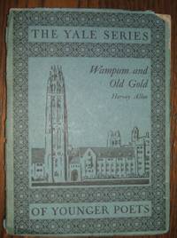 Wampum and Old Gold The Yale Series of Younger Poets