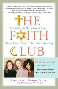 The Faith Club: A Muslim, A Christian, A Jew-- Three Women Search for Understanding (English,...