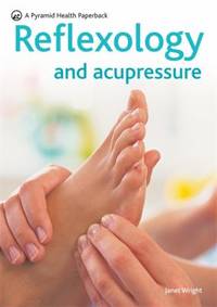 Reflexology and Acupressure : A Pyramid Health Paperback