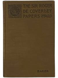 The Sir Roger De Coverley Papers, From the Spectator (Twentieth Century Text-Books)
