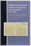 Raffaele Pettazzoni and Herbert Jennings Rose, Correspondence 1927–1958 The Long Friendship between the Author and the Translator of The All-Knowing God. With an Appendix of Documents