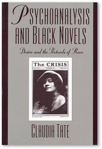 Psychoanalysis and Black Novels: Desire and the Protocols of Race