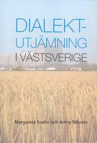 Dialektutjämning i västsverige.