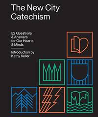 The New City Catechism: 52 Questions and Answers for Our Hearts and Minds: THE GOSPEL (The Gospel...
