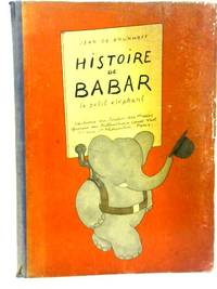 Histoire de Babar Le Petit Elephant by Jean de Brunhoff - 1931