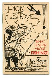 cover of Pick and Shovel: What I Know About Fishing!