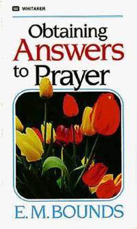 Obtaining Answers to Prayer