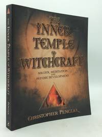 THE INNER TEMPLE OF WITCHCRAFT: Magick, Meditation and Psychic Development