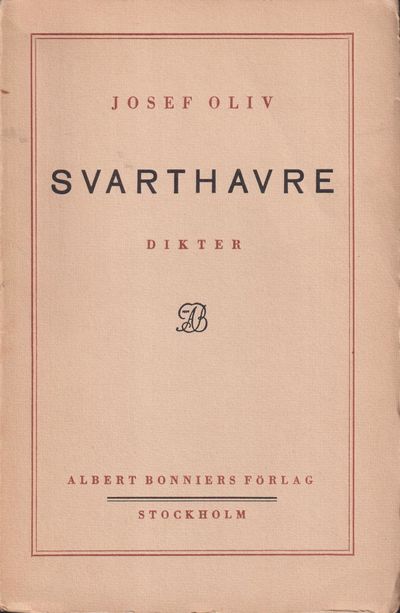 Svarthavre. Dikter. [Utg. av] Albert Bonniers…