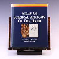 Atlas of Surgical Anatomy of the Hand by Eduardo A. Zancolli