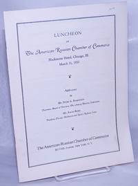 image of Luncheon of the American-Russian Chamber of Commerce, Blackstone Hotel, Chicago, Ill., March 31, 1932