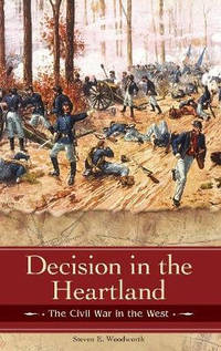 Decision in the Heartland: The Civil War in the West