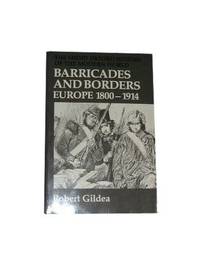 Barricades and Borders: Europe, 1800-1914 (Short Oxford History of the Modern World)