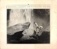 E. Haanel Cassidy: Photographs 1933-1945