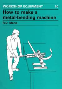 How to Make a Metal-Bending Machine