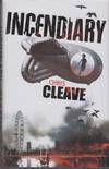 Incendiary (Signed Limited First UK Edition; Also includes bonus First US Edition!)