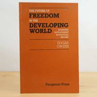 The Future of Freedom in the Developing World: Economic... by Owens, Edgar