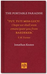 The Portable Paradise: Baedeker, Murray and the Victorian Guidebook