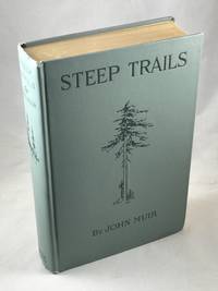 Steep Trails by Muir, John - 1918