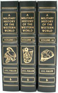 [MILITARY[ EASTON PRESS] A MILITARY HISTORY OF THE WESTERN WORLD [3 VOLUMES]