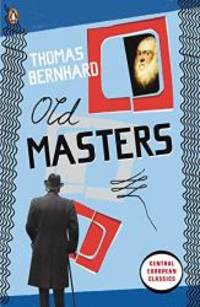 Old Masters by Thomas Bernhard - 2010-07-08