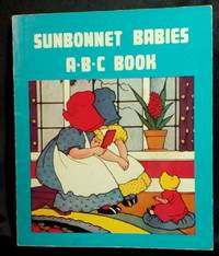 The Sunbonnet Babies A-B-C Book